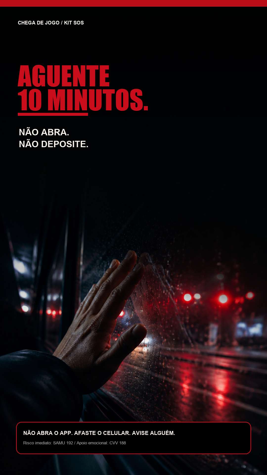 Tela do Kit SOS: Aguente 10 minutos. Não abra. Não deposite.